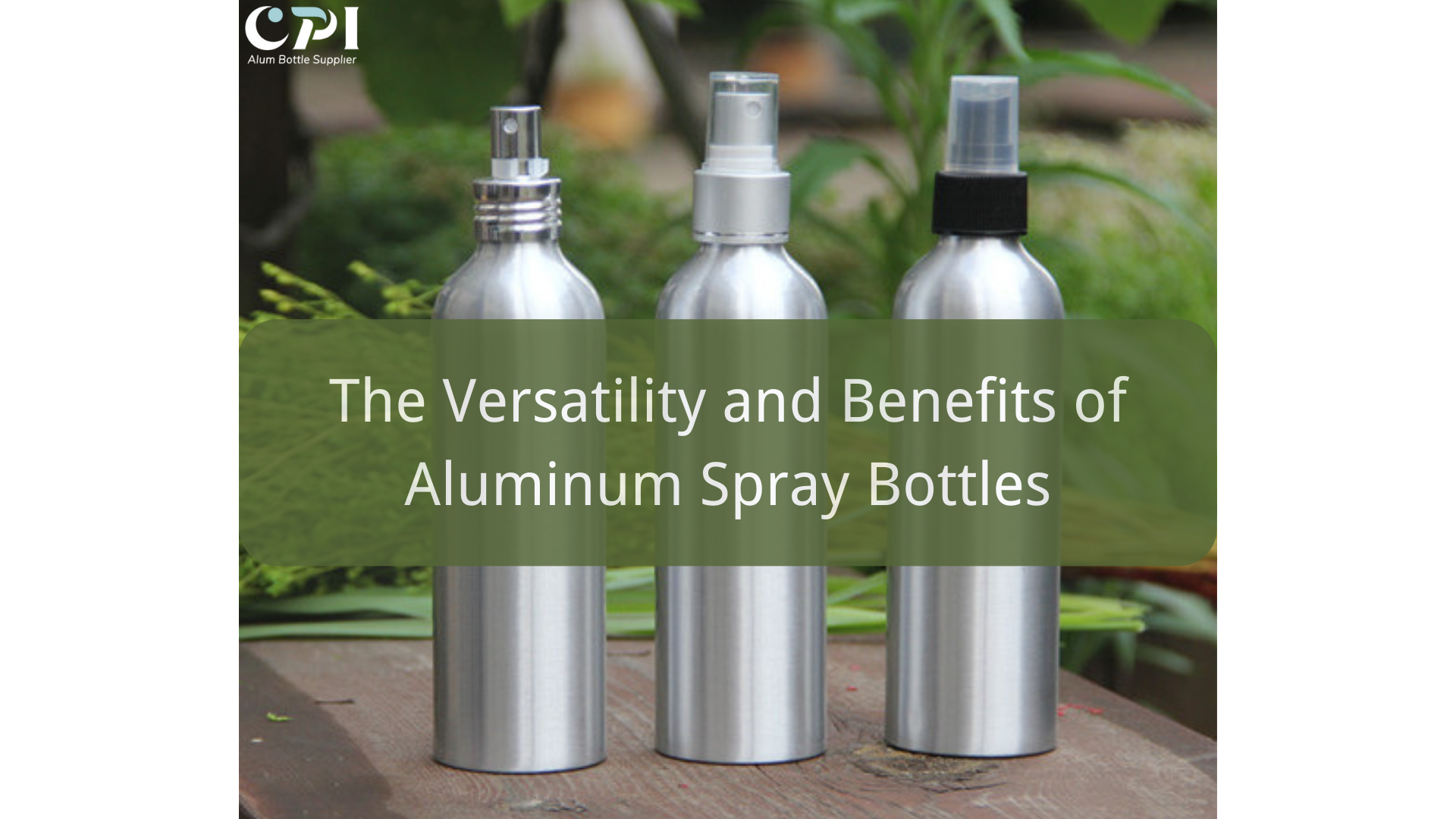 The Versatility and Benefits of Aluminum Spray Bottles