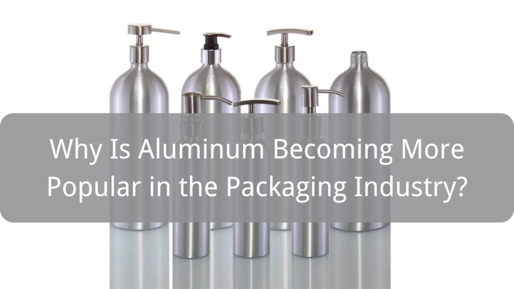 Aluminum Bottle Packaging